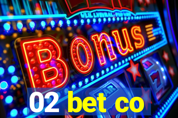 02 bet co